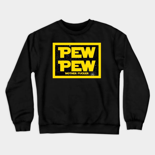 Pew, Pew Crewneck Sweatshirt by JasonLloyd